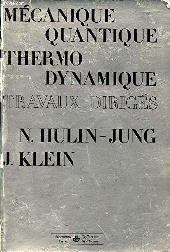 Mécanique quantique thermodynamique