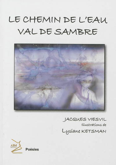 Le chemin de l'eau : Val de Sambre