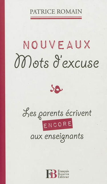 Nouveaux mots d'excuse : les parents écrivent encore aux enseignants