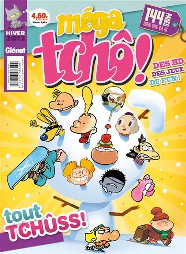Méga tchô !. Tout tchûss ! : hiver 2012