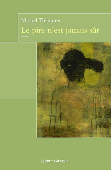 Le pire n est jamais sur