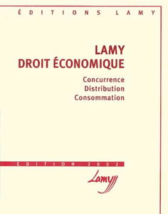 Lamy Droit Economique. Edition 2002