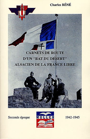 Carnets de route d'un rat du désert, Alsacien de la France libre. Vol. 2. Seconde époque, 1942-1945