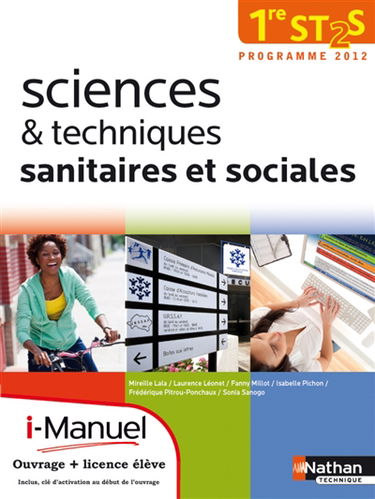 Sciences & techniques sanitaires et sociales 1re ST2S : programme 2012