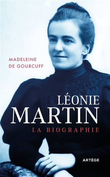 Couverture de Léonie Martin : la biographie
