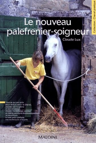Le nouveau palefrenier-soigneur