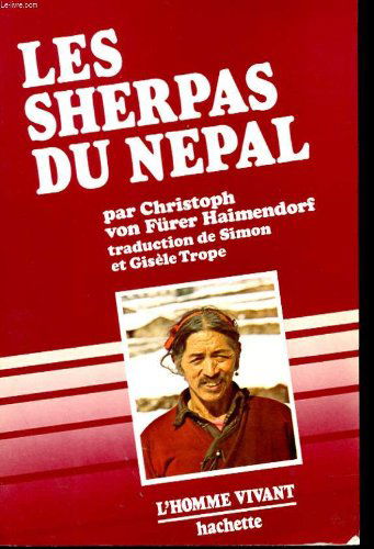 Homme vivant : Les Sherpas du Népal - Montagnards bouddhistes