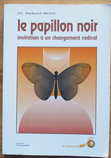 Papillon noir : invitation à un changement radical
