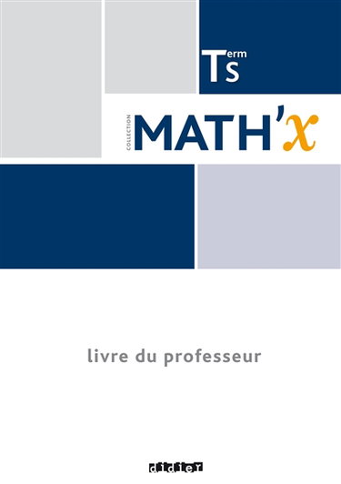 Couverture de Math'x terminale S : livre du professeur