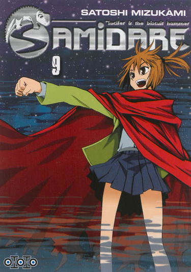 Samidare : Lucifer and the biscuit hammer. Vol. 9. La dernière bataille