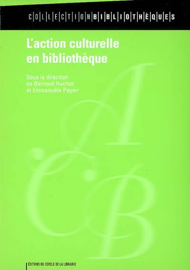 L'action culturelle en bibliothèque