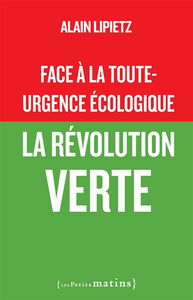 Face à la toute-urgence écologique, la révolution verte