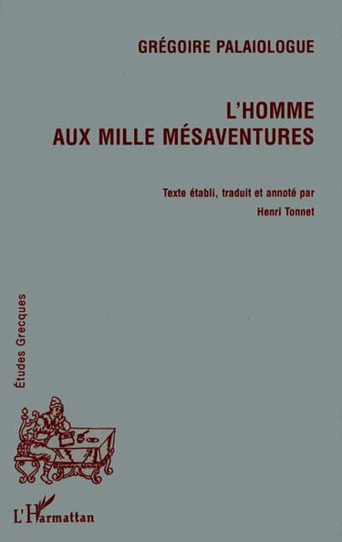 Ho polypathis. L'homme aux mille mésaventures