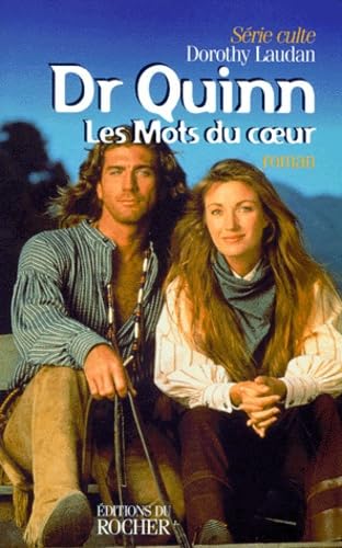 Dr Quinn. Vol. 2. Les mots du coeur