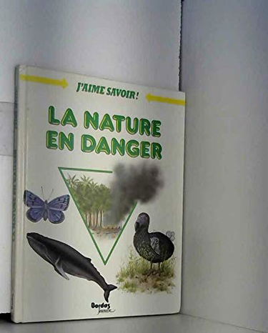 La Nature en danger