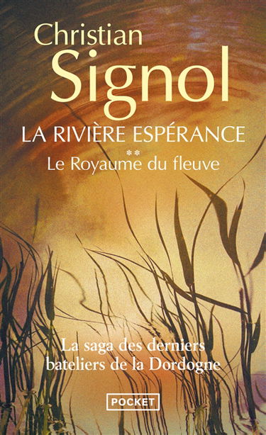 La rivière Espérance. Vol. 2. Le royaume du fleuve