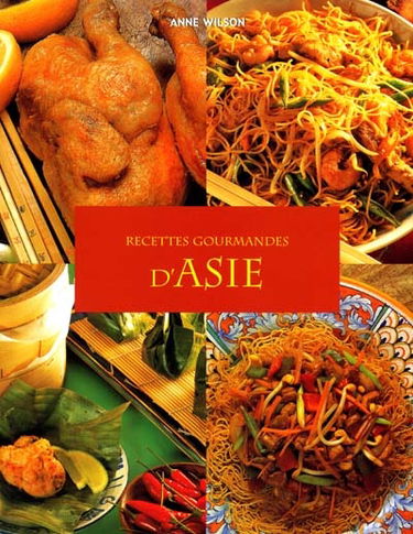 Recettes gourmandes d'Asie