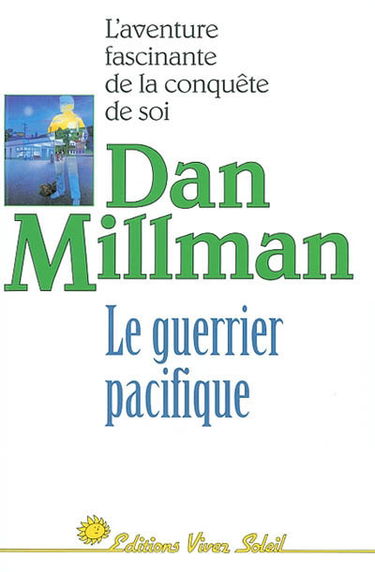 Le guerrier pacifique : un chemin vers la lumière