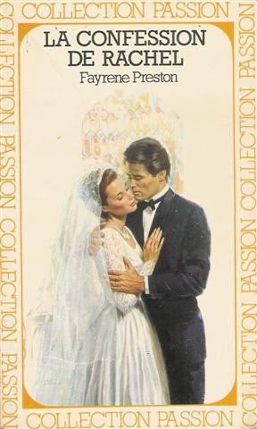 La confession de Rachel : Collection passion n° 111