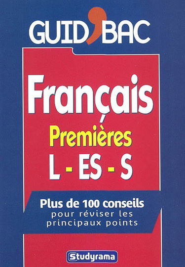 Français, premières L-ES-S : plus de 100 conseils pour réviser les principaux points