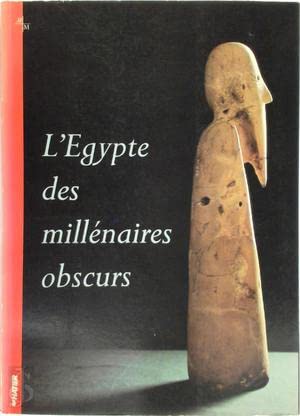 L'Egypte des millénaires obscurs