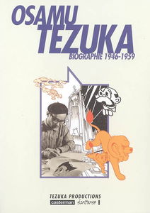Osamu Tezuka, biographie. Vol. 2. 1946-1959