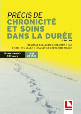 Précis de chronicité et soins dans la durée : professionnels infirmiers, IFSI, UE 2.3