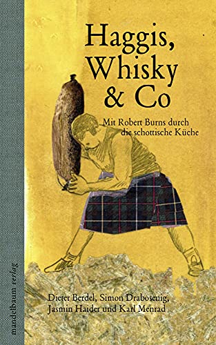 Couverture de Haggis, Whisky & Co: Mit Robert Burns durch die schottische Küche