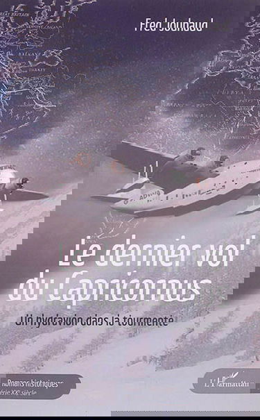 Le dernier vol du Capricornus : un hydravion dans la tourmente