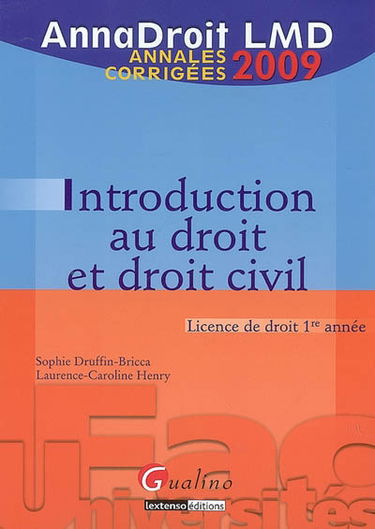 Introduction au droit et droit civil : licence de droit 1re année : annales corrigées