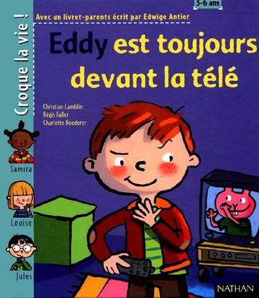 Eddy est toujours devant la télé. livret parents