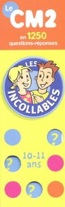 Les Incollables : Le CM2 en 1250 questions-réponses - 10-11 ans