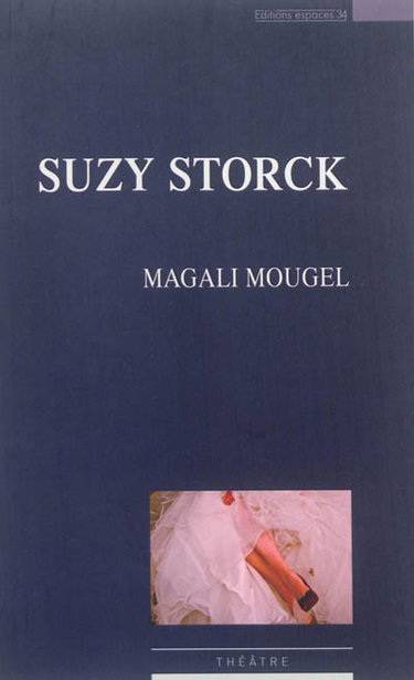 Couverture de Suzy Storck : théâtre