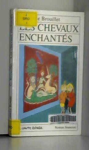 Les Chevaux Enchantes
