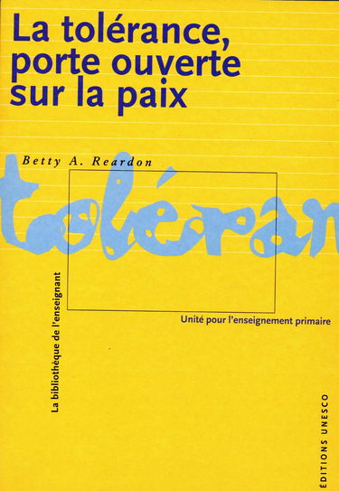 La tolérance, porte ouverte sur la paix. Vol. 2. Unité pour l'enseignement primaire
