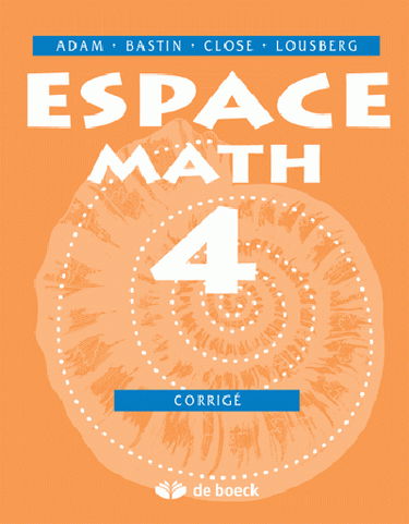Espace math 4 : corrigé