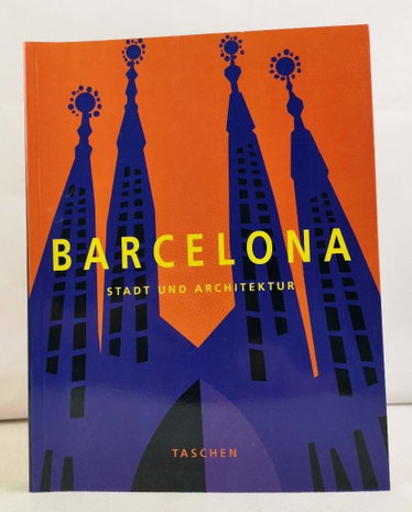 Couverture de Barcelona. Stadt und Architektur