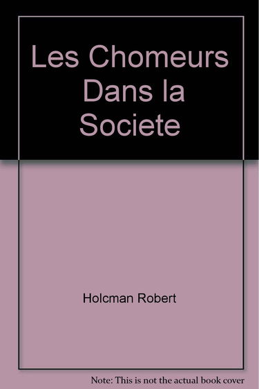 Les Chomeurs Dans la Societe