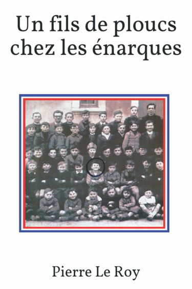 Un fils de ploucs chez les énarques