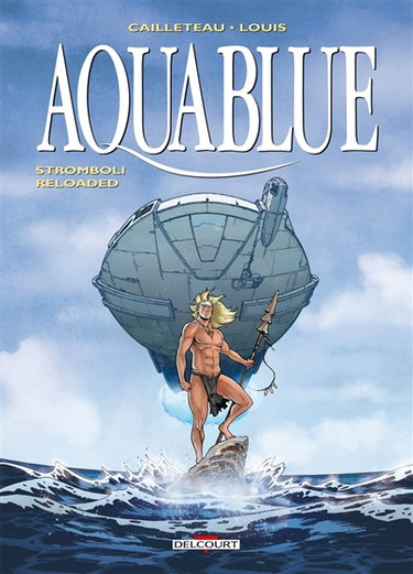 Couverture de Aquablue. Vol. 18. Stromboli reloaded