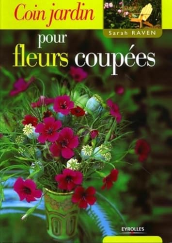 Coin jardin pour fleurs coupées