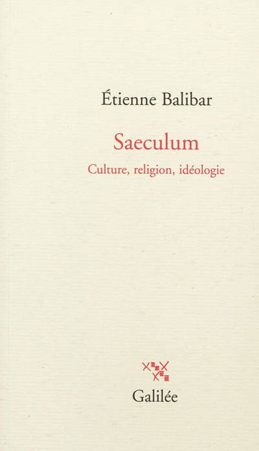 Saeculum : culture, religion, idéologie