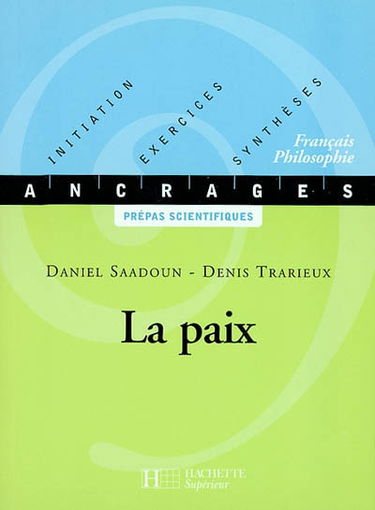 La paix : Aristophane, La paix ; Kant, Vers la paix perpétuelle ; Victor Hugo, Quatrevingt-treize