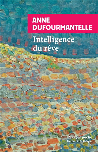 Couverture de Intelligence du rêve : fantasmes, apparitions, inspiration