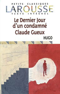 Le dernier jour d'un condamné. Claude Gueux
