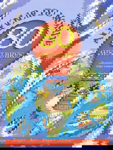 80 histoires autour du monde