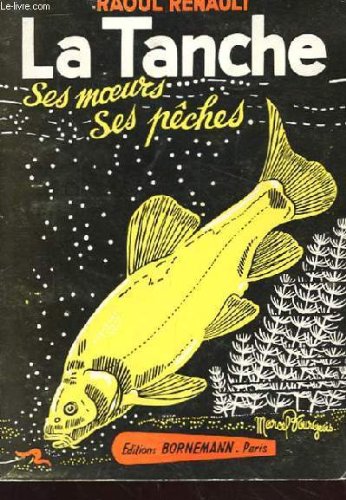 Couverture de La tanche. ses moeurs ses peches