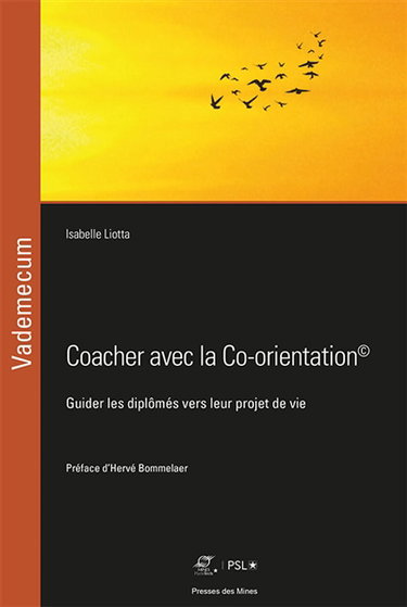 Couverture de Coacher avec la Co-orientation : guider les diplômés vers leur projet de vie