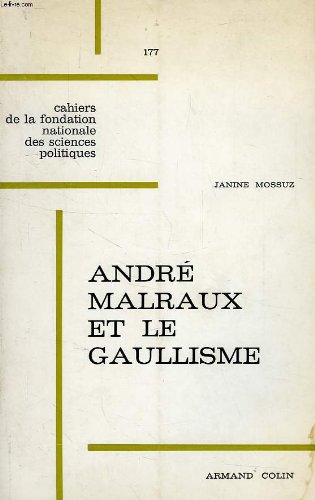 Couverture de Andre malraux et le gaullisme