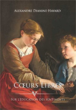 Coeurs libres : sur l'éducation des sentiments